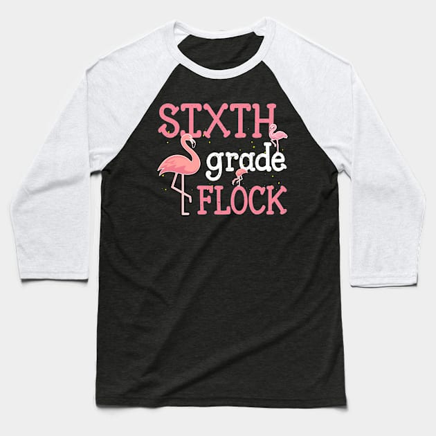 Flamingo 6th Sixth Grade Back To School Baseball T-Shirt by kateeleone97023